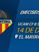 UCAM CF B Sangonera – Atl. Saguntino, miércoles 14 de diciembre a las 16h