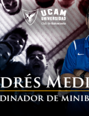 Andrés Medina se convierte en el nuevo Coordinador de Minibasket del UCAM Murcia CB