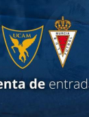 Información sobre las entradas para el UCAM Murcia - Real Murcia