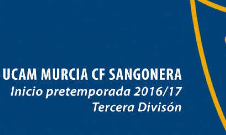 El UCAM CF Sangonera, de 3ª División, comienza la pretemporada