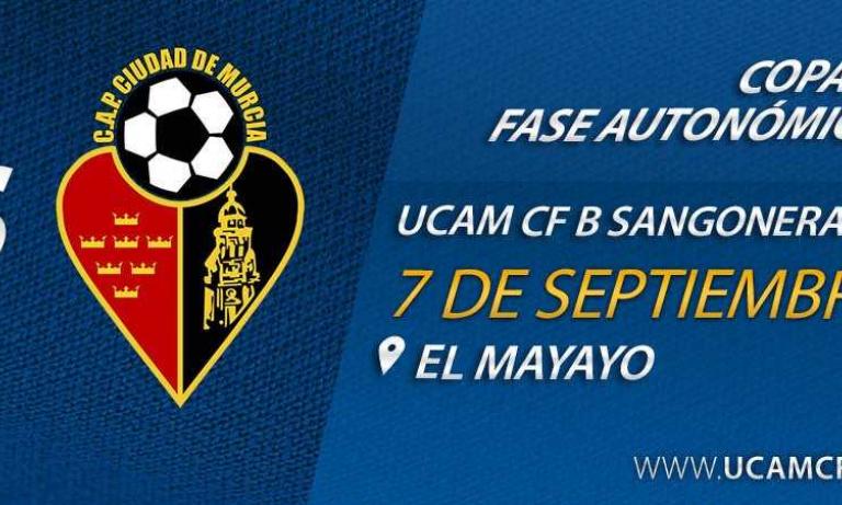 El UCAM CF B Sangonera se estrena mañana miércoles en la Copa Federación