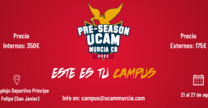 Campus Pre-Season UCAM Murcia CB