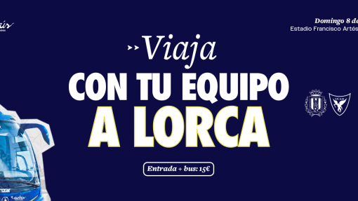 ¡Vente al Lorca Deportiva - UCAM Murcia CF!