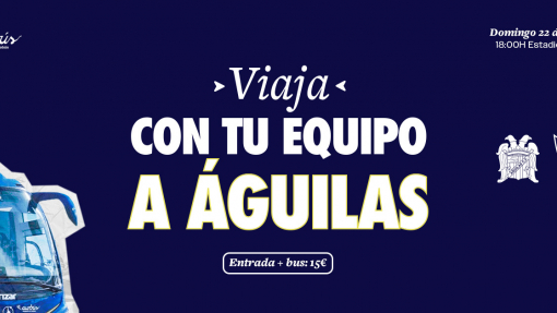 Pack de viaje para nuestros aficionados para el Águilas FC - UCAM Murcia CF
