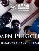 Carmen Puigcerver se convierte en la nueva Coordinadora de Baloncesto Femenino del UCAM Murcia CB
