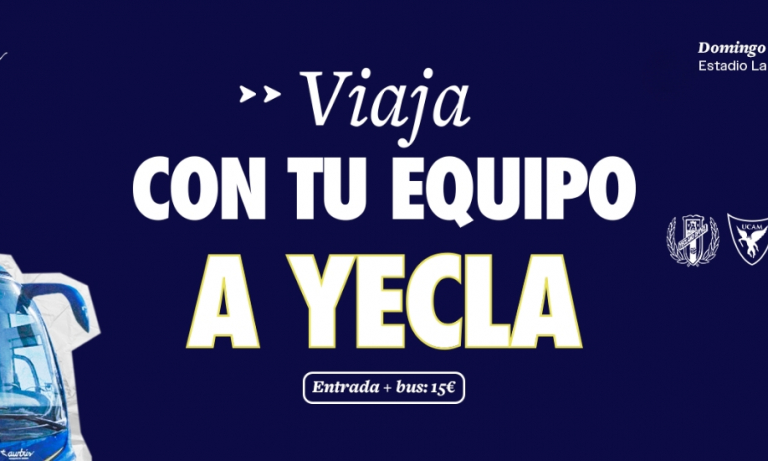 ¡Vente al Yeclano Deportivo - UCAM Murcia CF!